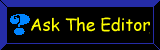 Ask the Editor